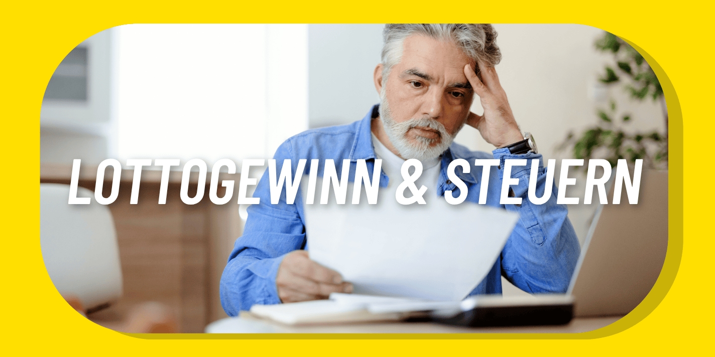 Steuern bei Lottogewinn: Das solltest du beachten