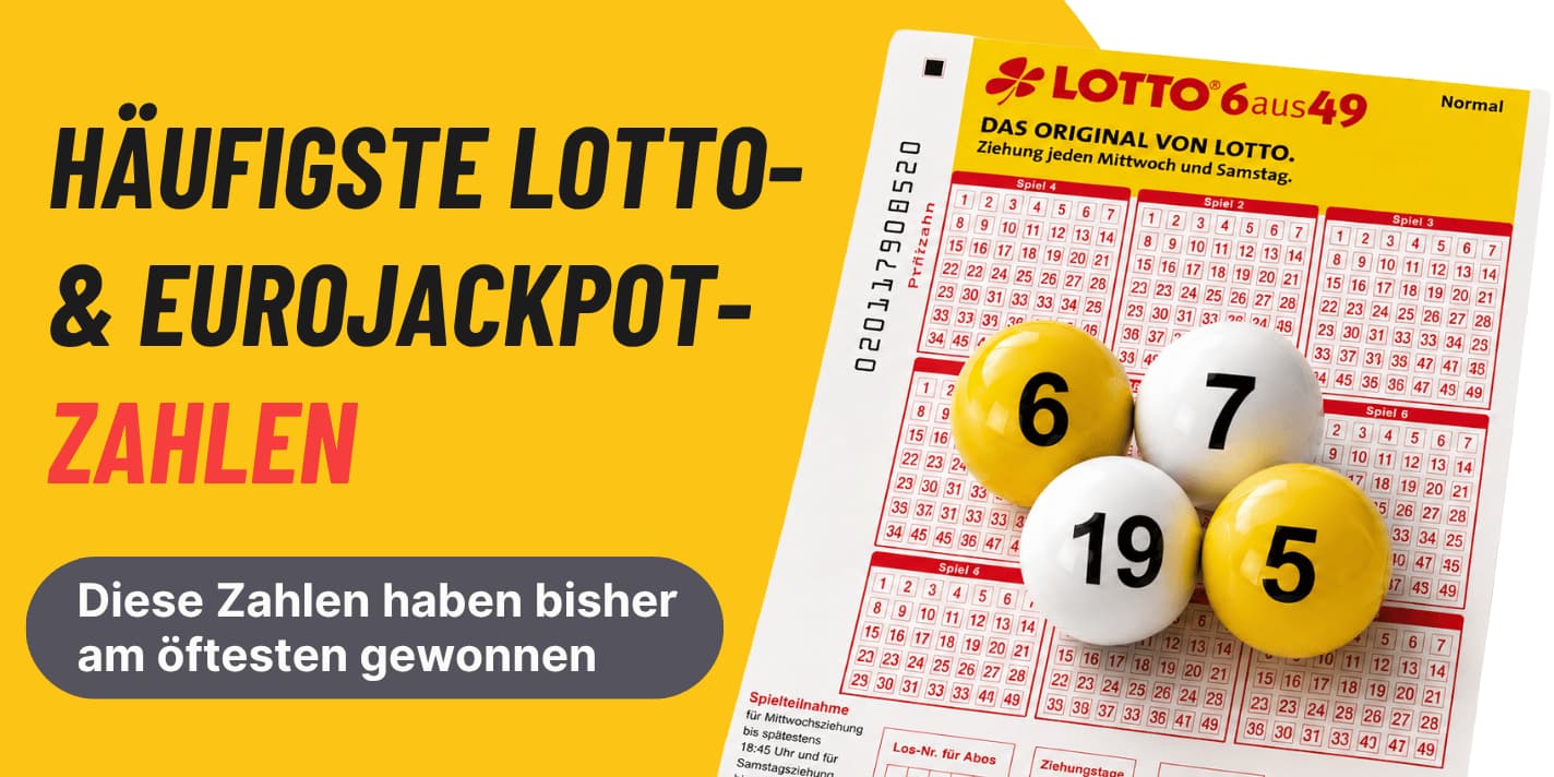 Die häufigsten Lotto- und Eurojackpot-Zahlen: Welche Zahlen gewinnen am meisten?